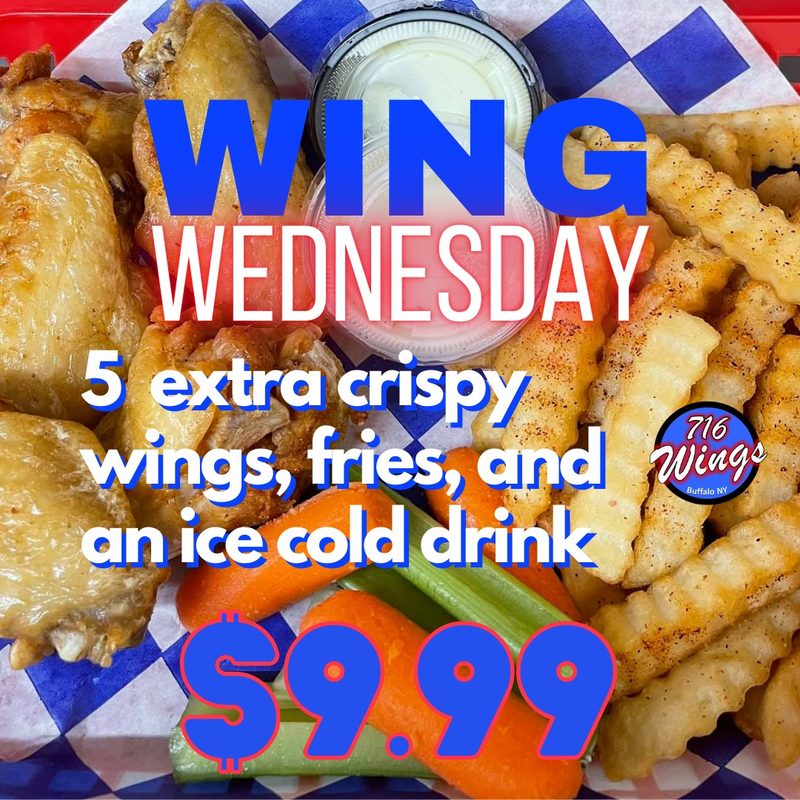 Wing Wednesday — 5 wings, fries and a drink for $9.99